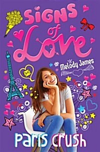 Signs of Love: Paris Crush (Paperback)