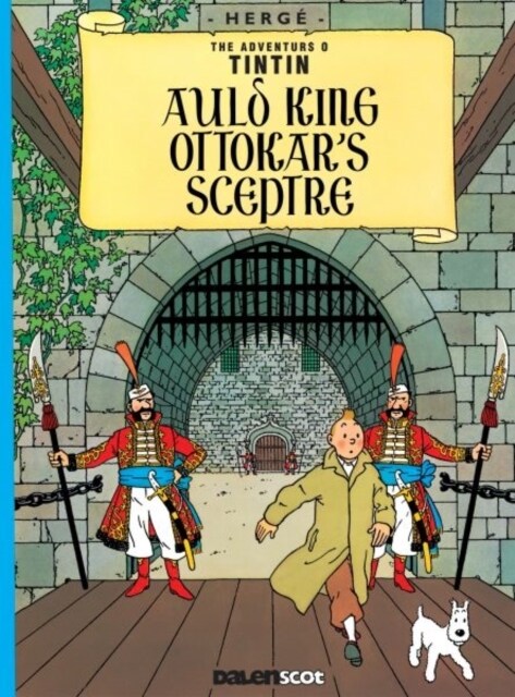 Auld King Ottokars Sceptre (Tintin in Scots) (Paperback)