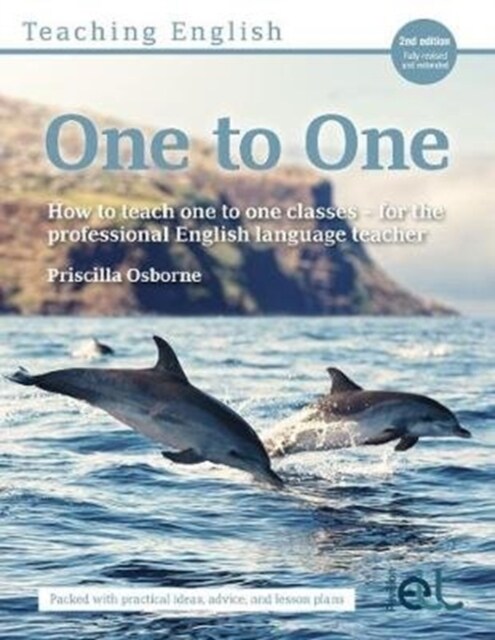Teaching English One to One : How to teach one to one classes - for the professional English language teacher (Paperback, 2 New edition)