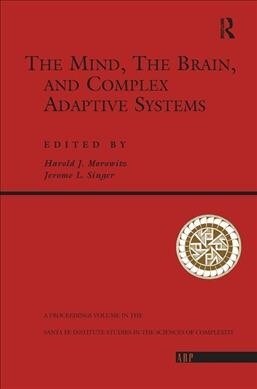 The Mind, The Brain And Complex Adaptive Systems (Hardcover)