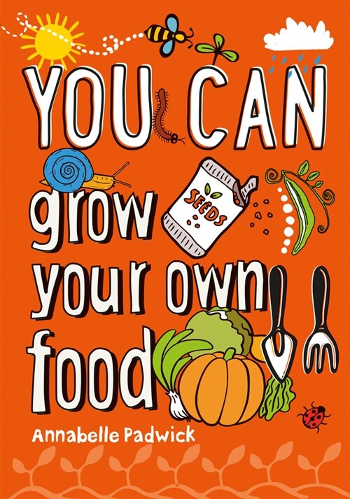 You can grow your own food (Paperback)