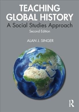 Teaching Global History : A Social Studies Approach (Paperback, 2 ed)