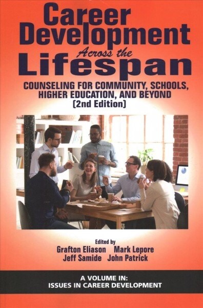 Career Development Across the Lifespan: Counseling for Community, Schools, Higher Education, and Beyond (2nd Edition) (Paperback)