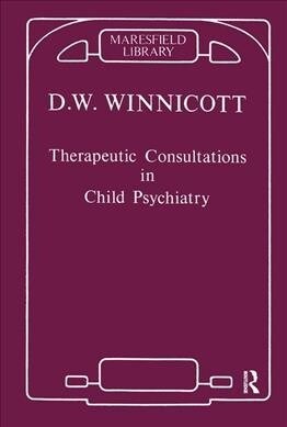 Therapeutic Consultations in Child Psychiatry (Hardcover)