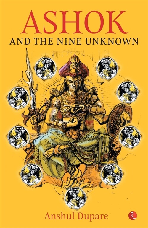 ASHOK AND THE NINE UNKNOWN (Paperback)