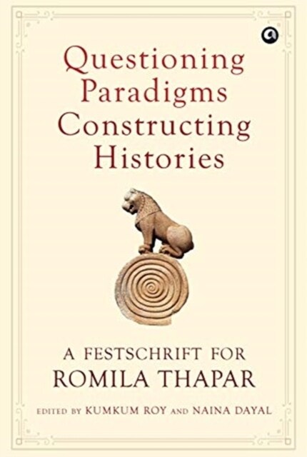 Questioning Paradigms, Constructing Histories (Hardcover)