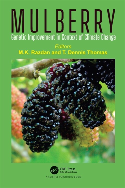 Mulberry : Genetic Improvement in Context of Climate Change (Hardcover)