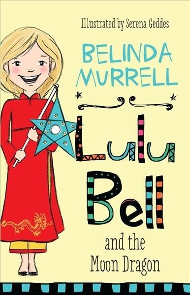 Lulu Bell and the Moon Dragon: Volume 4 (Paperback)