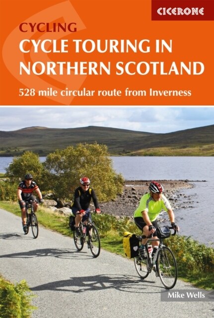 Cycle Touring in Northern Scotland : 528 mile circular route from Inverness (Paperback)