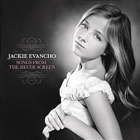 Jackie Evancho - Songs From The Silver Screen [스탠더드 버전]