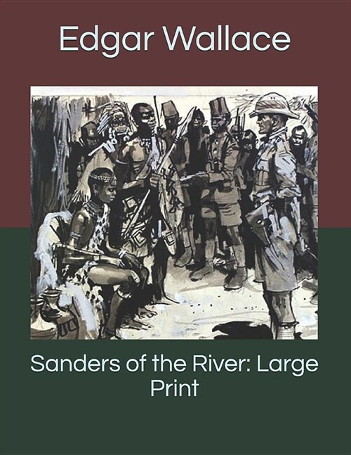 Sanders of the River: Large Print (Paperback)