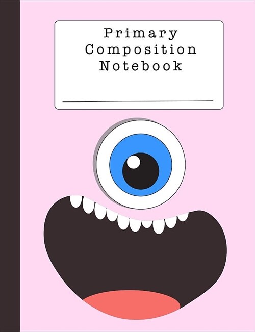 Primary Composition Notebook: A Cute Pink Monster Notebook for Grades K-2 (Paperback)