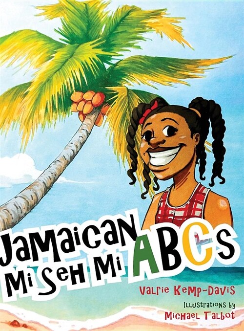 Jamaican Mi Seh Mi ABCs (Hardcover)