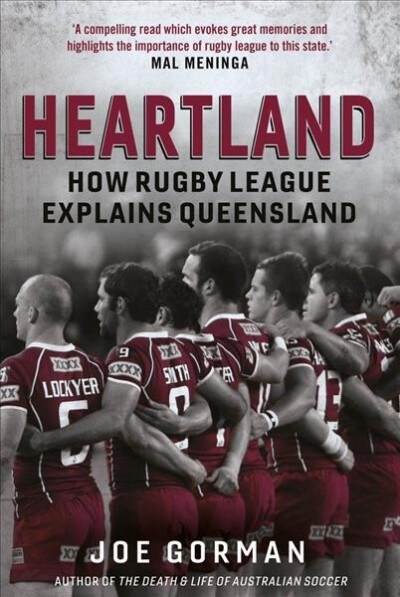 Heartland: How Rugby League Explains Queensland (Paperback)