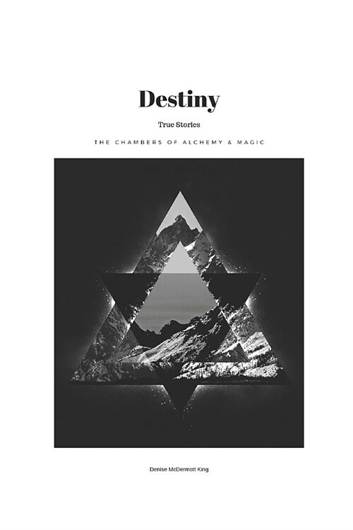 Destiny: The Chambers of Alchemy & Magic (Paperback)