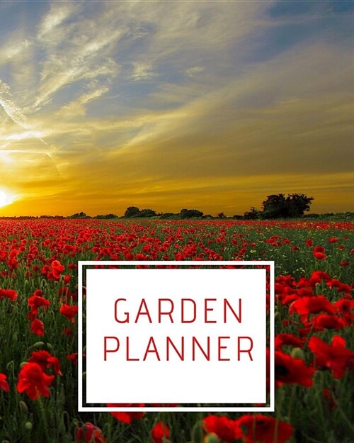 Garden Planner: The Gardening Journal, Planner and Log Book: Repeat successes & learn from mistakes with personal garden records 120 p (Paperback)