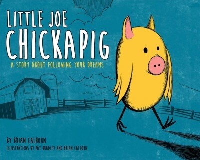Little Joe Chickapig (Hardcover)