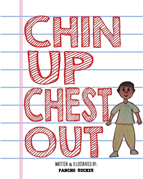 Chin Up Chest Out (Paperback)