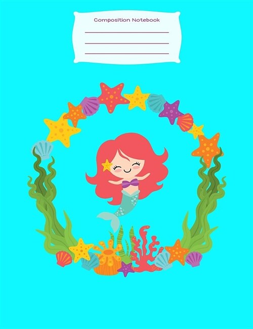 Composition Notebook: Redhead Mermaid Seashell Wreath Cute Back To School Notebook For Girls (Paperback)