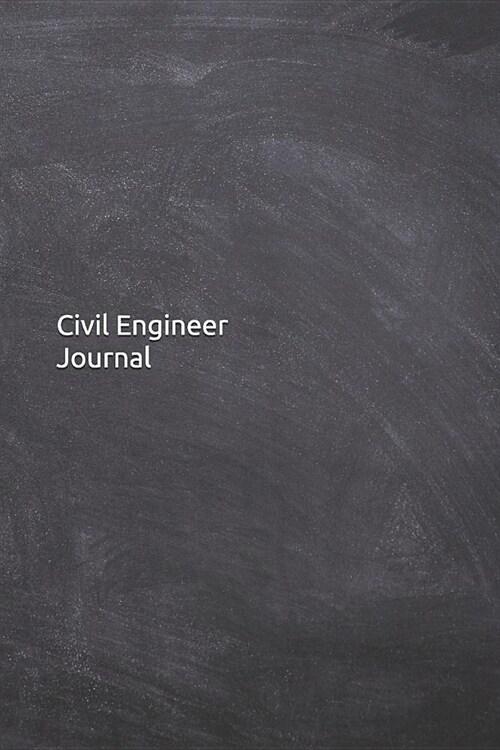 Civil Engineer Journal: Notebook, Diary, 6x9 Lined Pages, 120 Pages (Paperback)