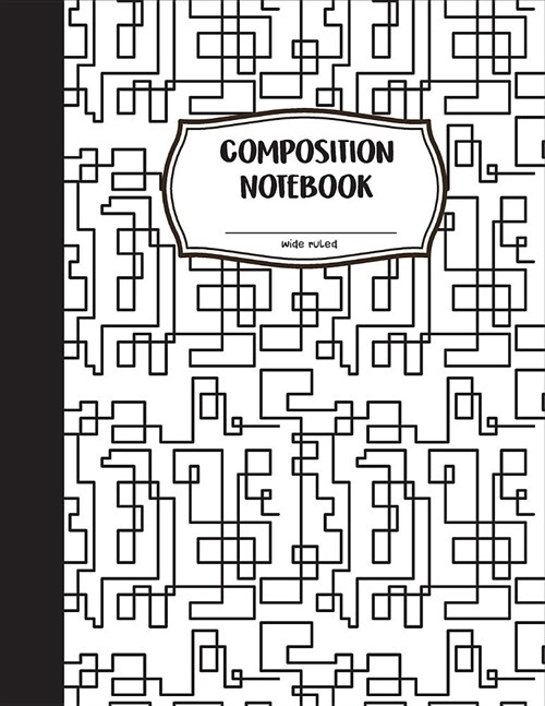 Composition Notebook Wide Ruled: Premium Geometrical - Lined and Ruled Notebook and Journal For College and Students (Paperback)