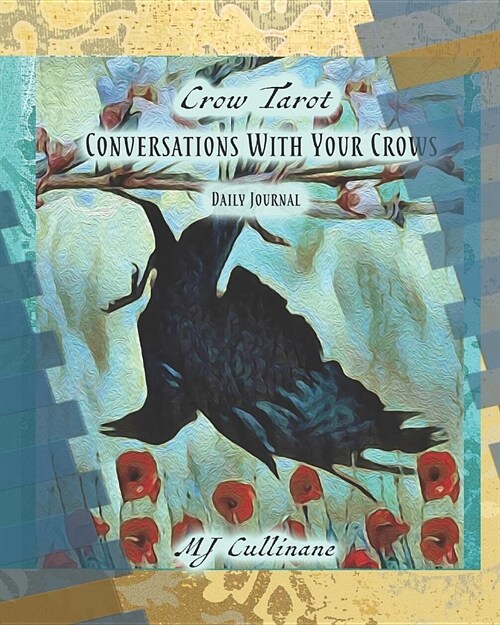 Conversations With Your Crows: Daily Journal (Paperback)