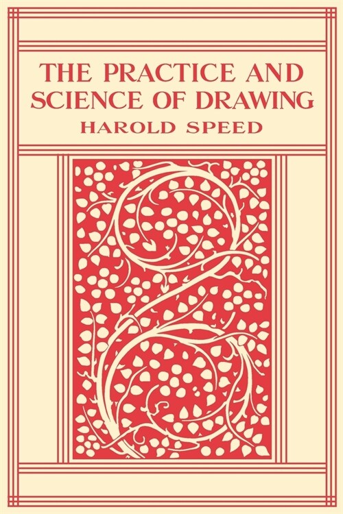 The Practice and Science of Drawing (Paperback)