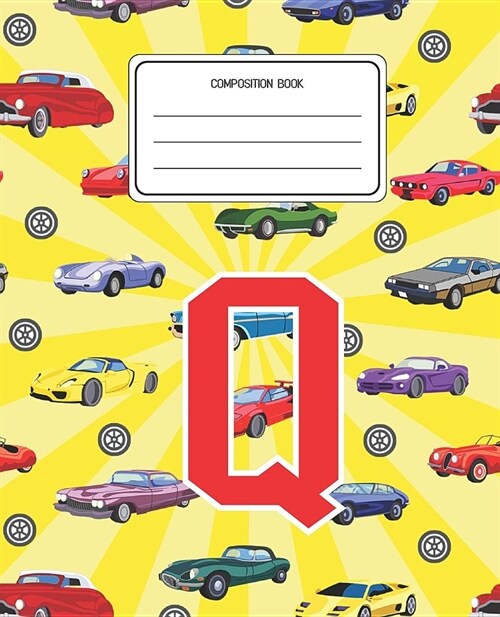 Composition Book Q: Cars Pattern Composition Book Letter Q Personalized Lined Wide Rule Notebook for Boys Kids Back to School Preschool Ki (Paperback)