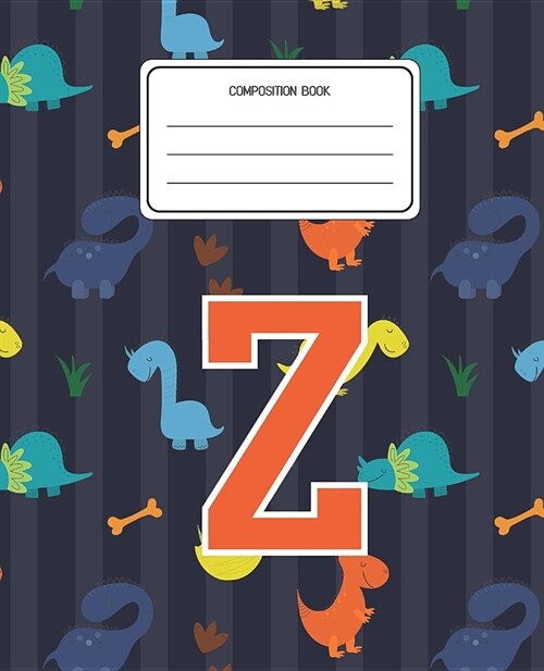Composition Book Z: Dinosaurs Animal Pattern Composition Book Letter Z Personalized Lined Wide Rule Notebook for Boys Kids Back to School (Paperback)