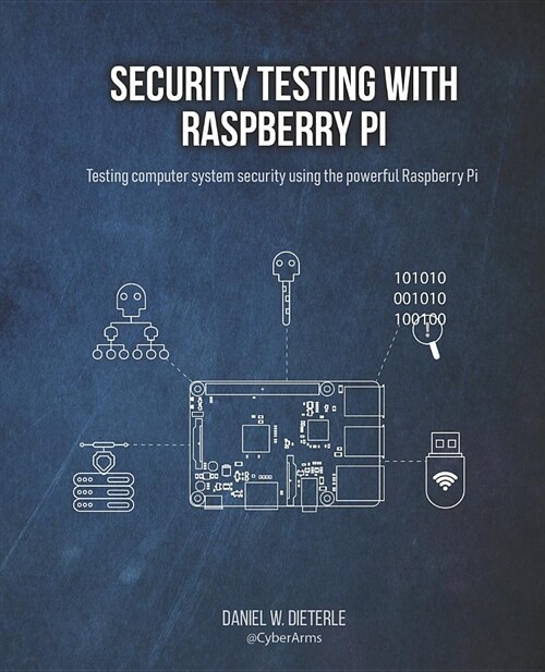 Security Testing with Raspberry Pi (Paperback)