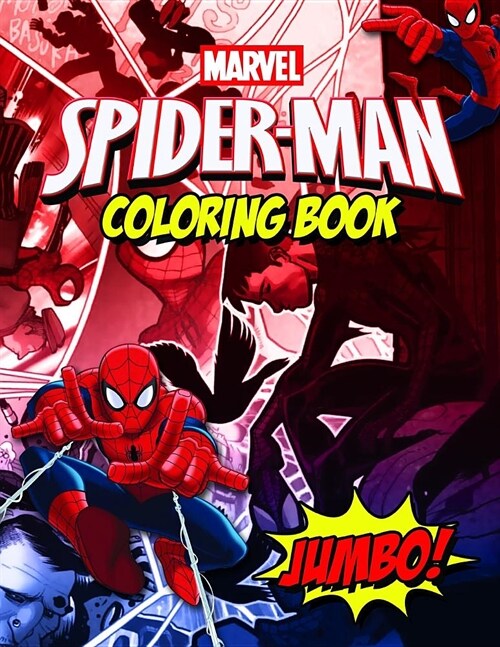 Spiderman Coloring Book: Spiderman Comics Jumbo Coloring Book For Kids Ages 4-8 With 30 Premium Images (Paperback)