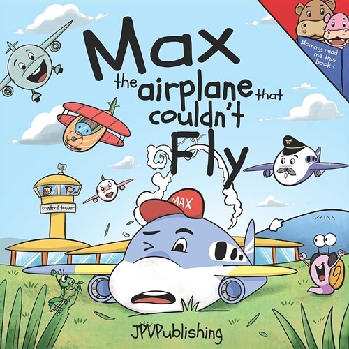 Max, the Airplane that Couldnt Fly (Paperback)