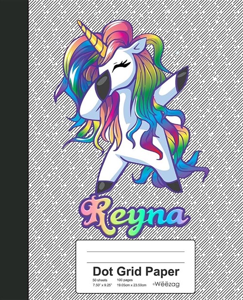 Dot Grid Paper: REYNA Unicorn Rainbow Notebook (Paperback)