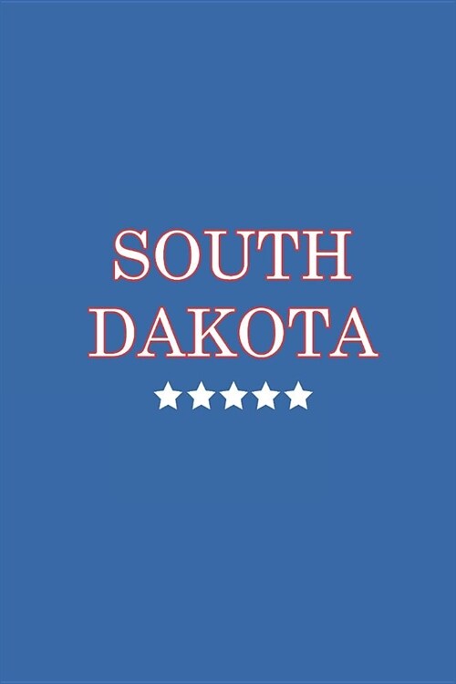 South Dakota: Journal. Notebook. Diary. Blank Lined Paper. 120 Pages (Paperback)