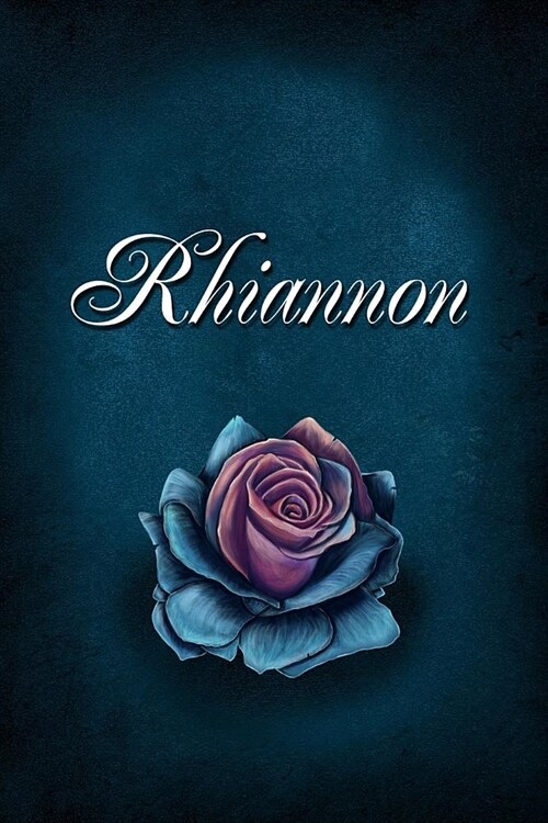 Rhiannon: Personalized Name Journal, Lined Notebook with Beautiful Rose Illustration on Blue Cover (Paperback)
