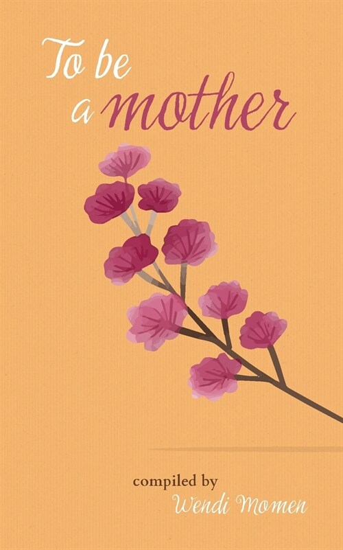 To Be a Mother (Paperback)