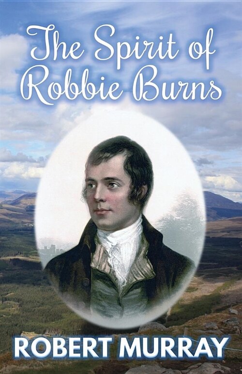 The Spirit of Robbie Burns (Paperback)
