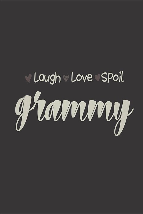 Laugh Love Spoil Grammy: Funny Grandmother Vintage Notebook, First Time Grandma, Undated Daily Planner & To Do List Journal for Grammy (Paperback)