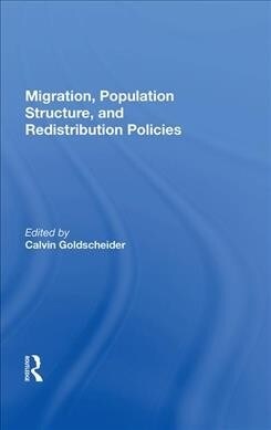 Migration, Population Structure, and Redistribution Policies (Hardcover, 1)