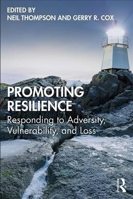Promoting Resilience : Responding to Adversity, Vulnerability, and Loss (Paperback)