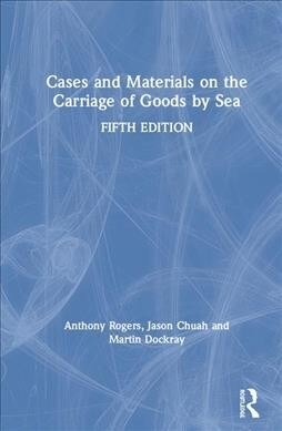 Cases and Materials on the Carriage of Goods by Sea (Hardcover, 5 ed)