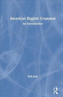 American English Grammar : An Introduction (Hardcover)