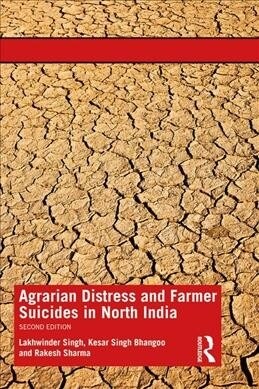 Agrarian Distress and Farmer Suicides in North India (Paperback, 2 ed)