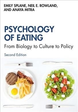 Psychology of Eating : From Biology to Culture to Policy (Paperback, 2 ed)