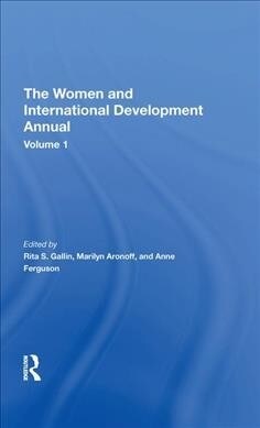 The Women And International Development Annual, Volume 1 (Hardcover)