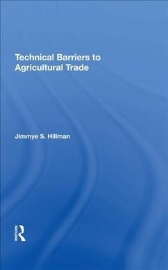 Technical Barriers To Agricultural Trade (Hardcover, 1)