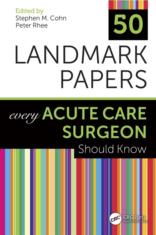 50 Landmark Papers Every Acute Care Surgeon Should Know (Hardcover)