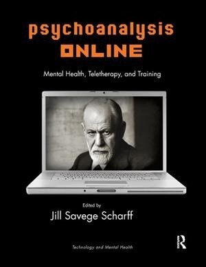 Psychoanalysis Online : Mental Health, Teletherapy, and Training (Hardcover)