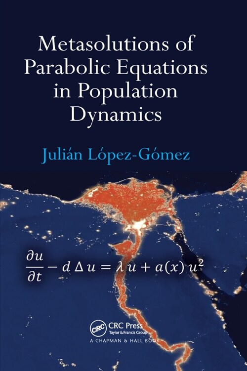 Metasolutions of Parabolic Equations in Population Dynamics (Paperback, 1)