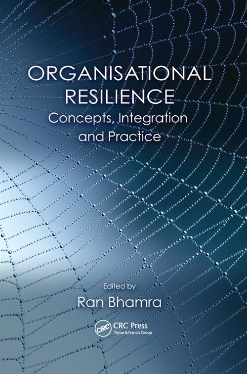 Organisational Resilience : Concepts, Integration, and Practice (Paperback)